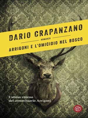 cover image of Arrigoni e l'omicidio nel bosco